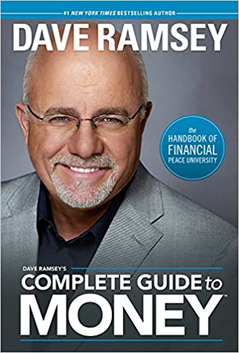 Dave Ramsey’s Complete Guide to Money