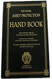 The Total Asset Protection Handbook: 11th Edition